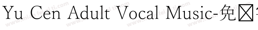 Yu Cen Adult Vocal Music字体转换